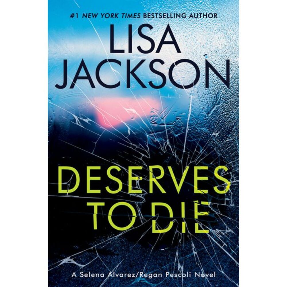 Deserves to Die -- Lisa Jackson